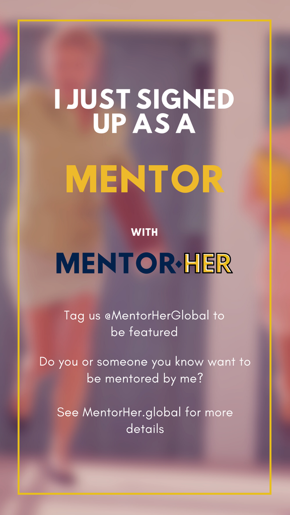 I just signed up as a Mentor for Mentor Her!